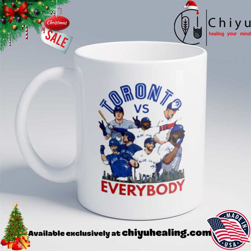 Toronto Vs Everybody Toronto Blue Jays World Series Champions 2025 shirt, Hoodie, Sweatshirt, Poster Canvas, Mug, Ornaments