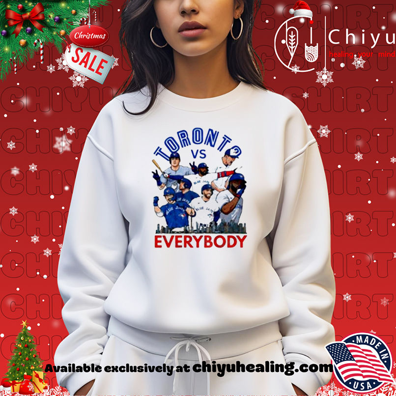 Toronto Vs Everybody Toronto Blue Jays World Series Champions 2025 shirt Toronto Vs Everybody Toronto Blue Jays World Series Champions 2025 shirt