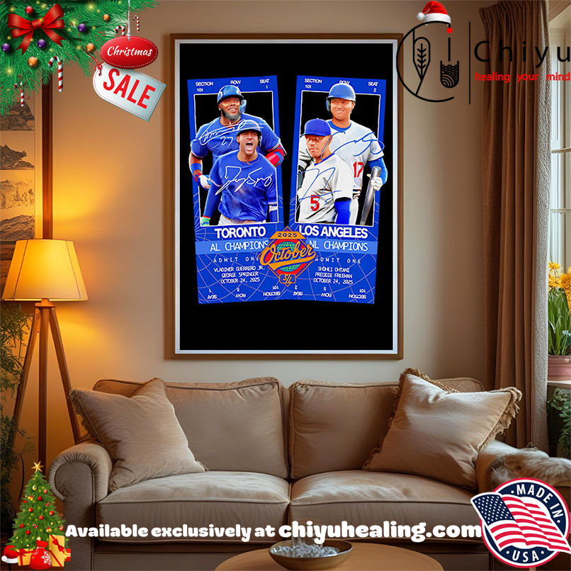 Toronto vs Los Angeles World Series Matchup '25 shirt, Hoodie, Sweatshirt, Poster Canvas, Mug, Ornaments