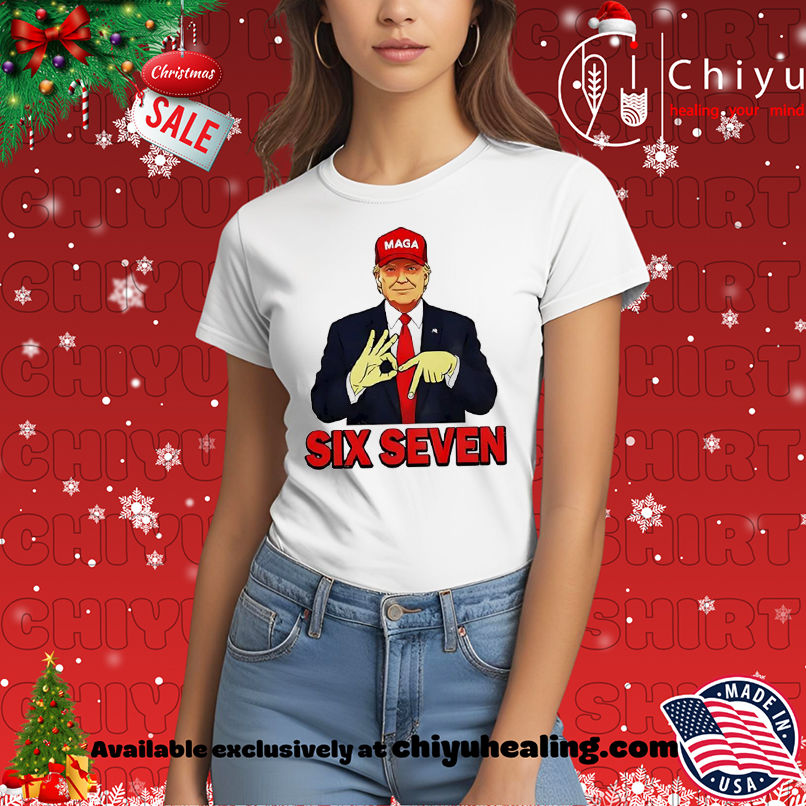 Trump Six Seven shirt, Hoodie, Sweatshirt, Poster Canvas, Mug, Ornaments
