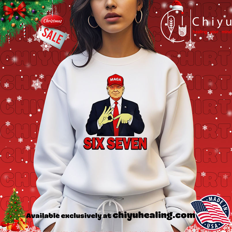Trump Six Seven shirt Trump Six Seven shirt
