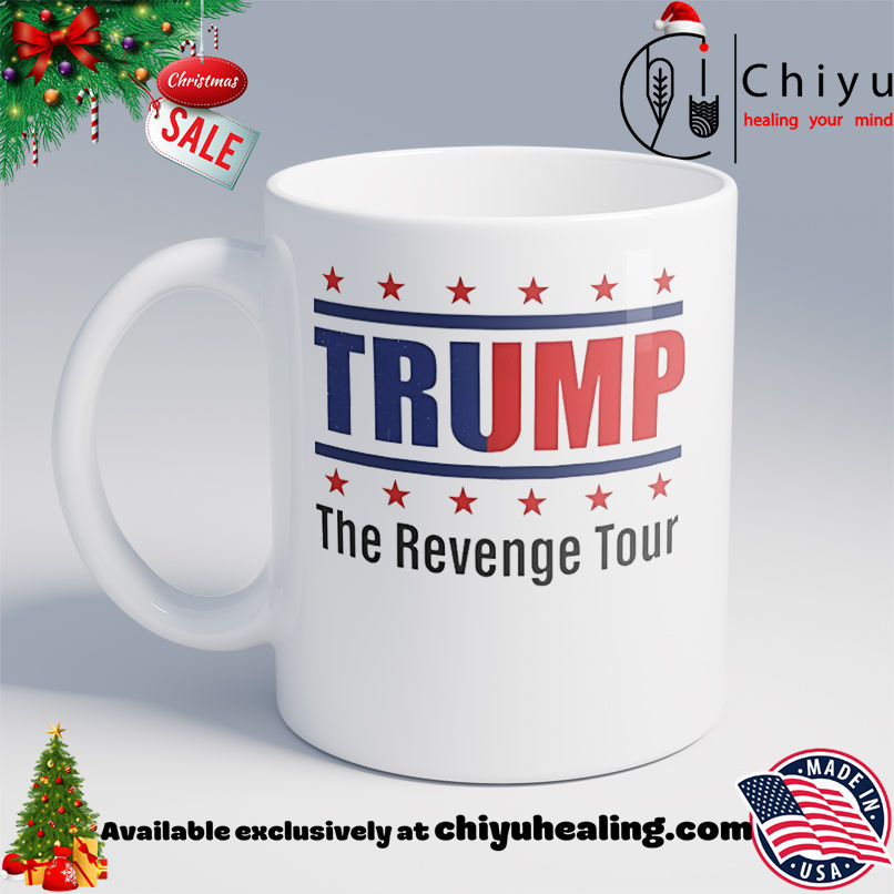 Trump The Revenge Tour shirt, Hoodie, Sweatshirt, Poster Canvas, Mug, Ornaments