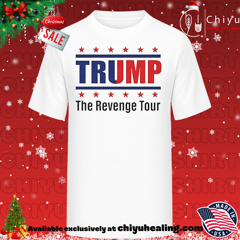 Trump The Revenge Tour shirt, Hoodie, Sweatshirt, Poster Canvas, Mug, Ornaments