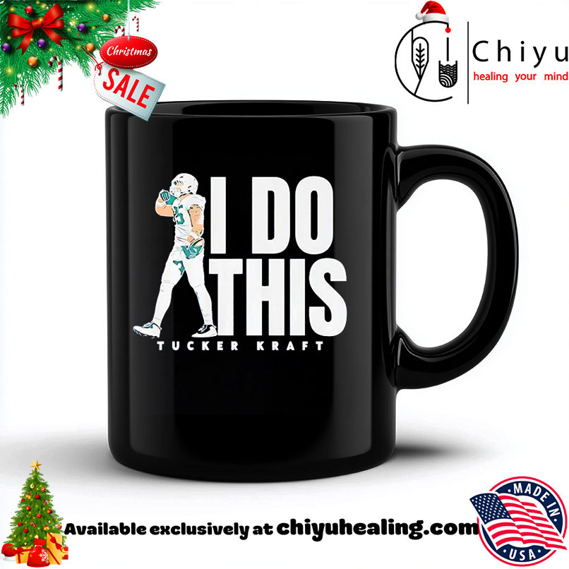 Tucker Kraft Green Bay Packers I Do This shirt, Hoodie, Sweatshirt, Poster Canvas, Mug, Ornaments