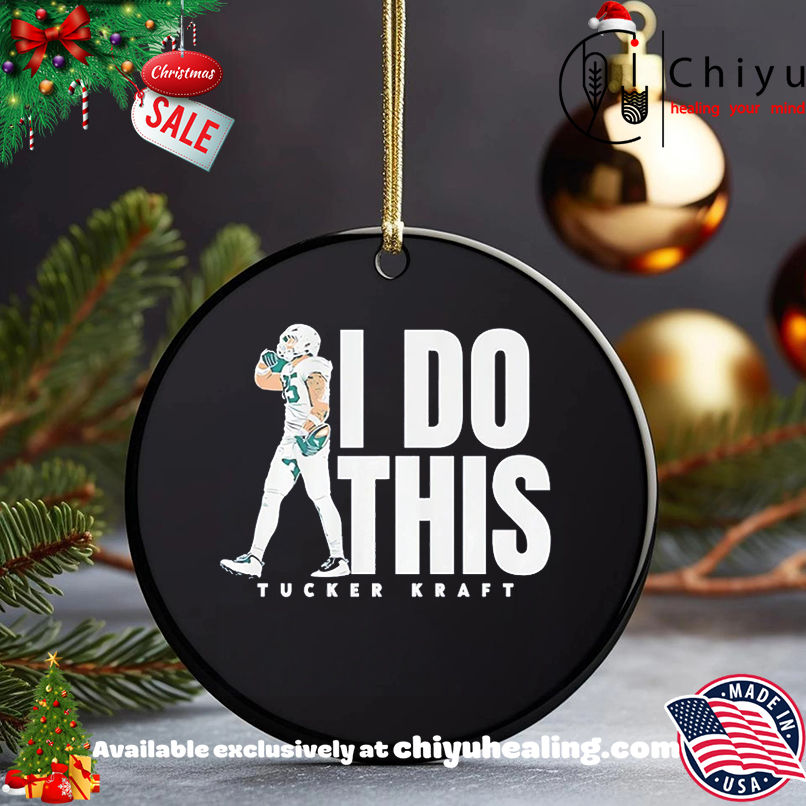 Tucker Kraft Green Bay Packers I Do This shirt, Hoodie, Sweatshirt, Poster Canvas, Mug, Ornaments