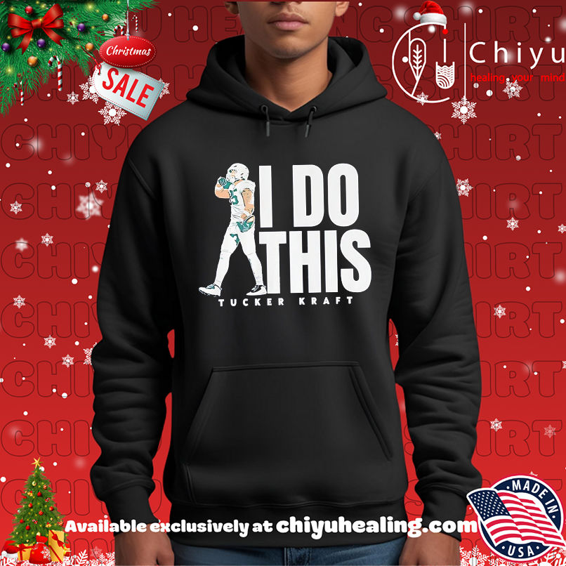 Tucker Kraft Green Bay Packers I Do This shirt Tucker Kraft Green Bay Packers I Do This shirt