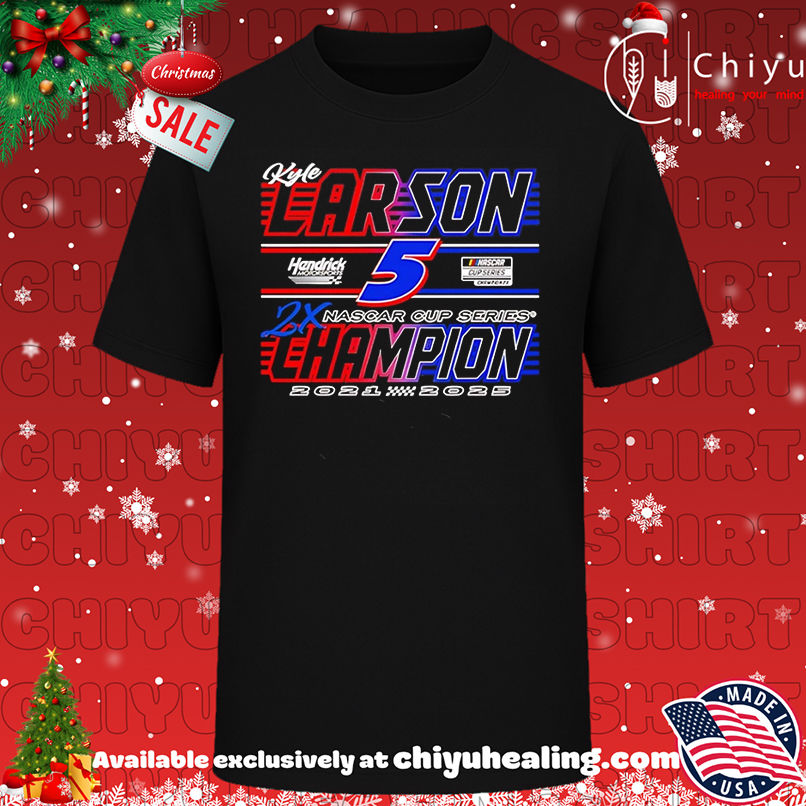 Two-Time NASCAR Cup Series Champion Car 2025 Kyle Larson shirt, Hoodie, Sweatshirt, Poster Canvas, Mug, Ornaments