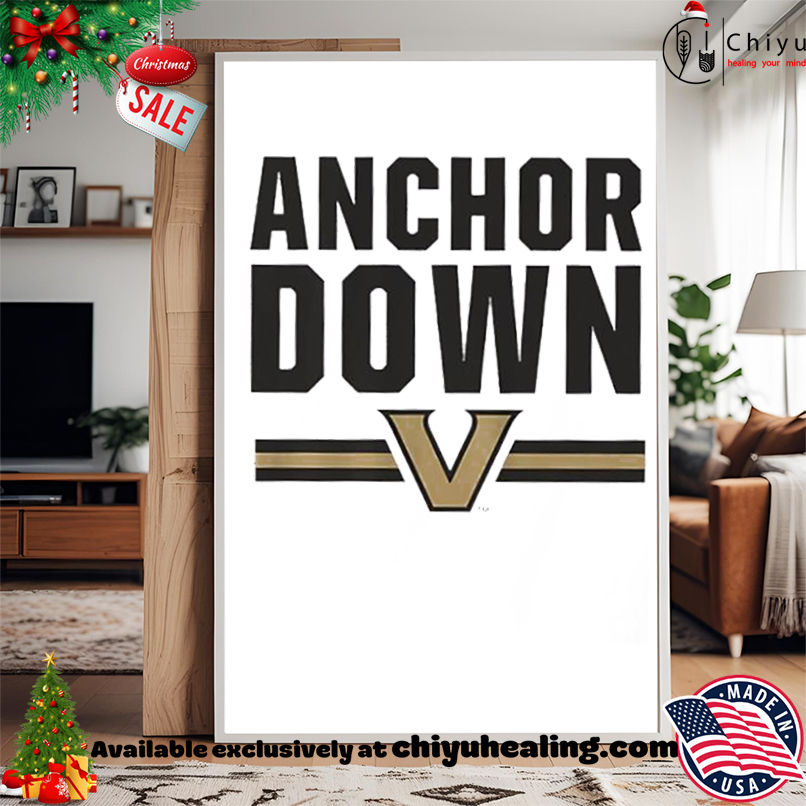 Vanderbilt Commodores Anchor Down text shirt, Hoodie, Sweatshirt, Poster Canvas, Mug, Ornaments
