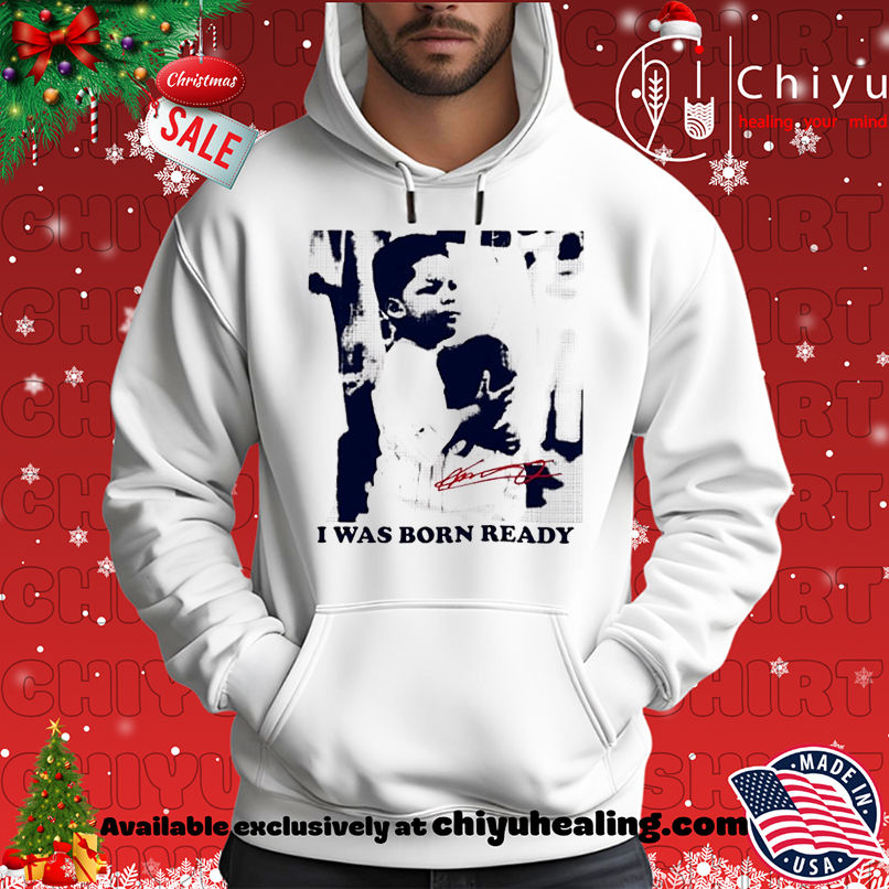 Vladimir Guerrero Jr I Was Born Ready vintage shirt Vladimir Guerrero Jr I Was Born Ready vintage shirt