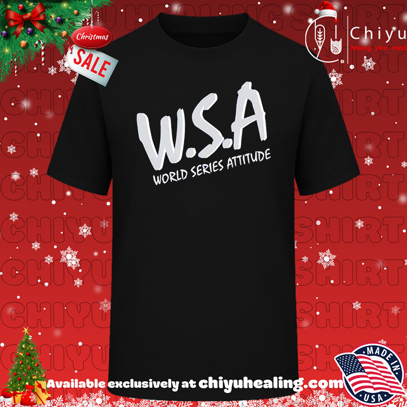 WSA World Series Attitude shirt, Hoodie, Sweatshirt, Poster Canvas, Mug, Ornaments