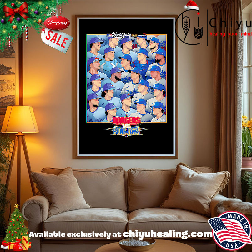 World Series 2025 Dodgers vs Blue Jays shirt, Hoodie, Sweatshirt, Poster Canvas, Mug, Ornaments