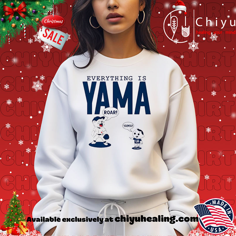 Yoshinobu Yamamoto Los Angeles Dodgers Everything Is Yama T-shirt