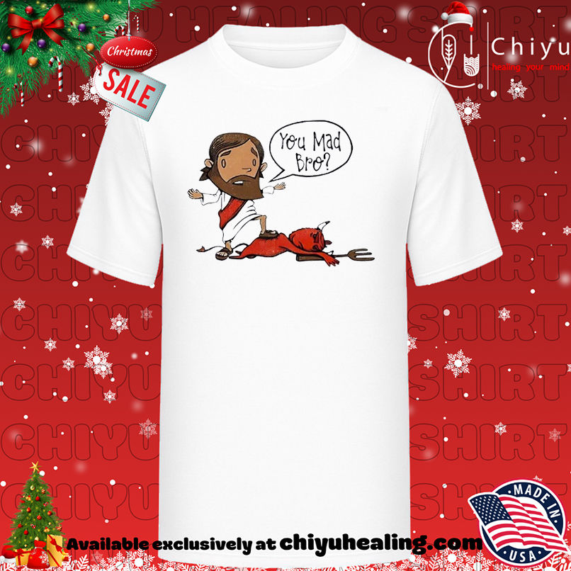 You Mad Bro Jesus Beat Devil T-shirt, Hoodie, Sweatshirt, Poster Canvas, Mug, Ornaments