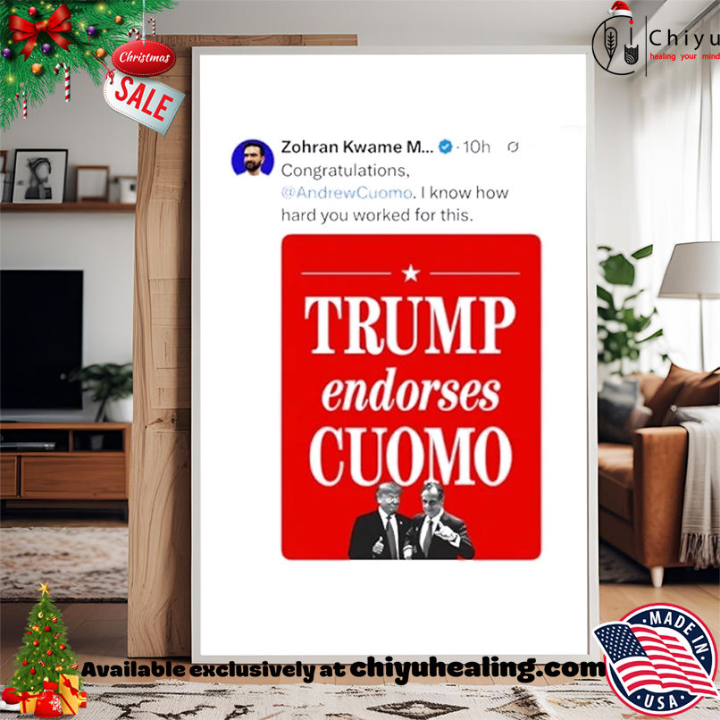 Zohran Mamdani on X Trump Endorses Cuomo T-shirt Zohran Mamdani on X Trump Endorses Cuomo T-shirt